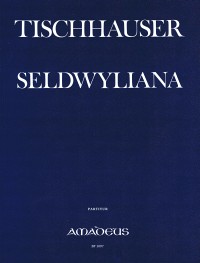 BP 1097 • TISCHHAUSER Seldwyliana - Partitur